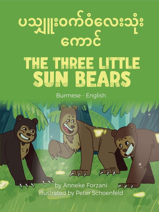 Title details for The Three Little Sun Bears (Burmese-English) by Anneke Forzani - Wait list